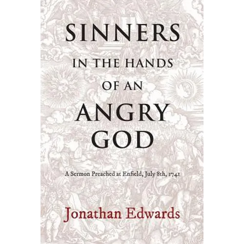 Sinners in the Hands of an angry GOD - Paperback