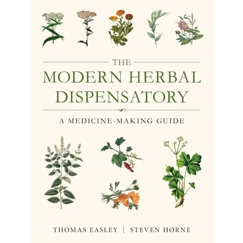 The Modern Herbal Dispensatory: A Medicine-Making Guide - Paperback