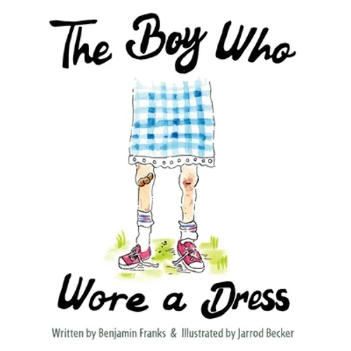The Boy Who Wore a Dress - Hardcover