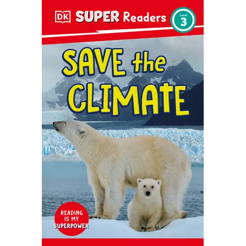 DK Super Readers Level 3 Save the Climate - Paperback