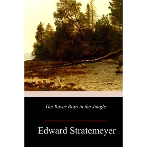 The Rover Boys in the Jungle - Paperback
