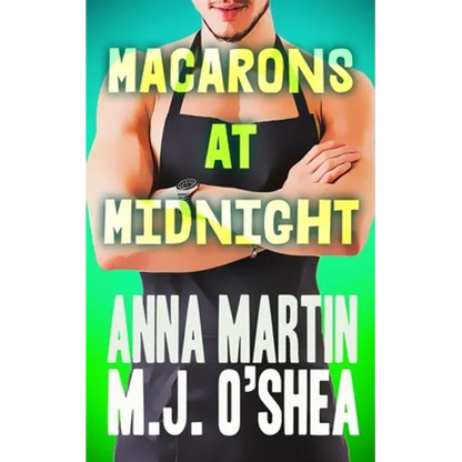 Macarons at Midnight: Just Desserts Book Three - Paperback