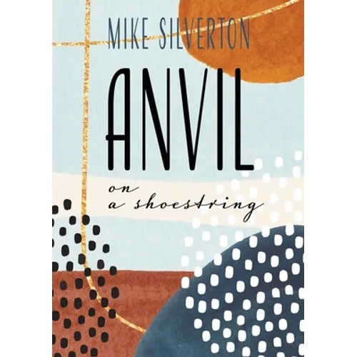 Anvil on a Shoestring - Paperback