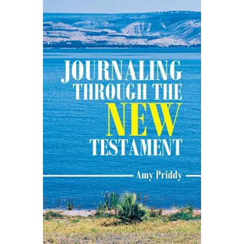 Journaling Through the New Testament - Paperback
