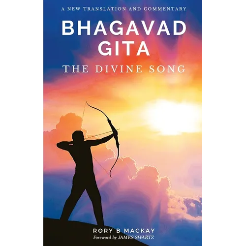 Bhagavad Gita - The Divine Song: A New Translation and Commentary - Paperback