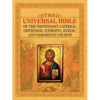 The Universal Bible of the Protestant, Catholic, Orthodox, Ethiopic, Syriac, and Samaritan Church - Paperback