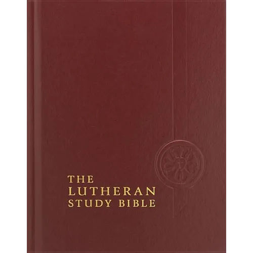 Lutheran Study Bible-ESV - Hardcover