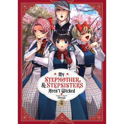 My Stepmother and Stepsisters Aren't Wicked Vol. 4 - Paperback