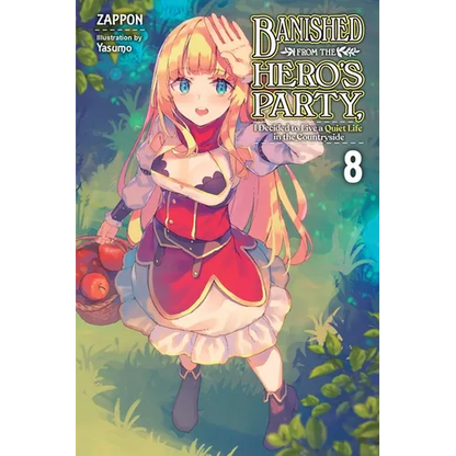 Banished from the Hero's Party, I Decided to Live a Quiet Life in the Countryside, Vol. 8 (Light Novel): Volume 8 - Paperback