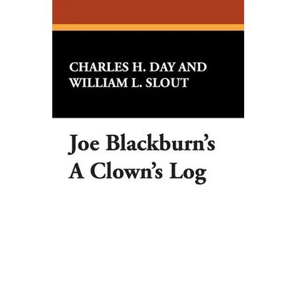Joe Blackburn's a Clown's Log - Paperback