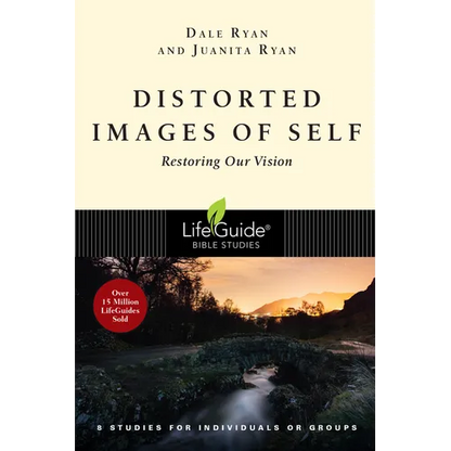 Distorted Images of Self: Restoring Our Vision - Paperback