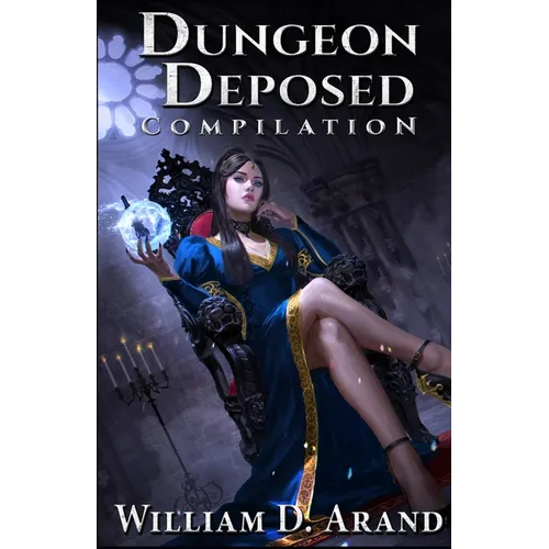 Dungeon Deposed: Compilation: Dark Lord's Landing (Books 1-3) - Paperback