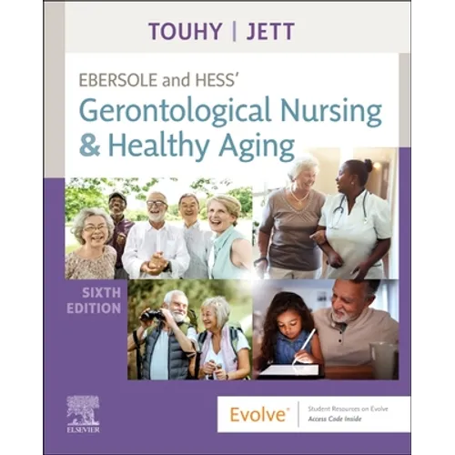 Ebersole and Hess' Gerontological Nursing & Healthy Aging - Paperback