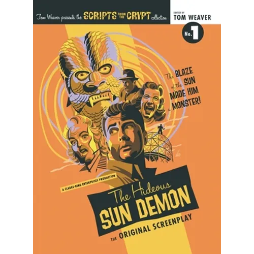 Scripts from the Crypt (hardback): The Hideous Sun Demon - Hardcover