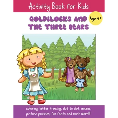 Goldilocks and the Three Bears: A Fun Fairy Tale Activity Book for Kids ages 4-6 - Paperback