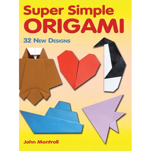 Super Simple Origami: 32 New Designs - Paperback