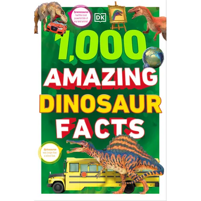 1,000 Amazing Dinosaurs Facts: Unbelievable Facts about Dinosaurs - Paperback