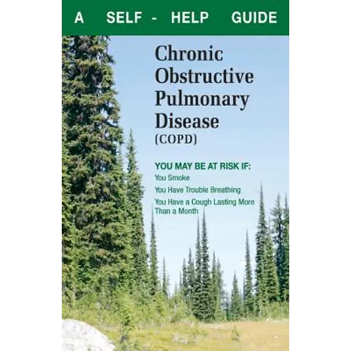 What You Can Do about Chronic Obstructive Pulmonary Disease (Copd): A Self-Help Guide - Paperback