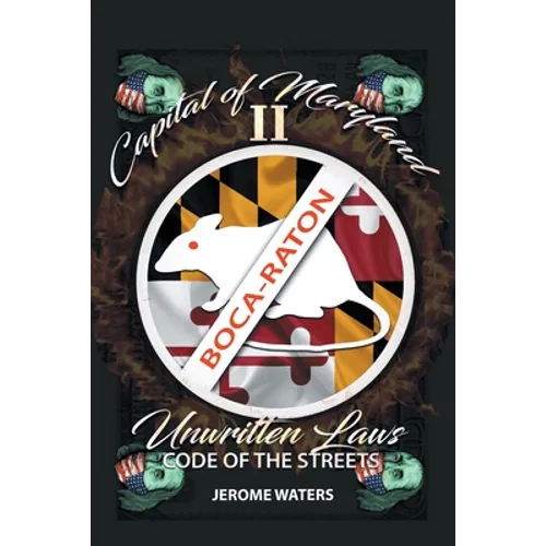 Capital of Maryland 2: The Unwritten Laws, Code of the Streets - Paperback