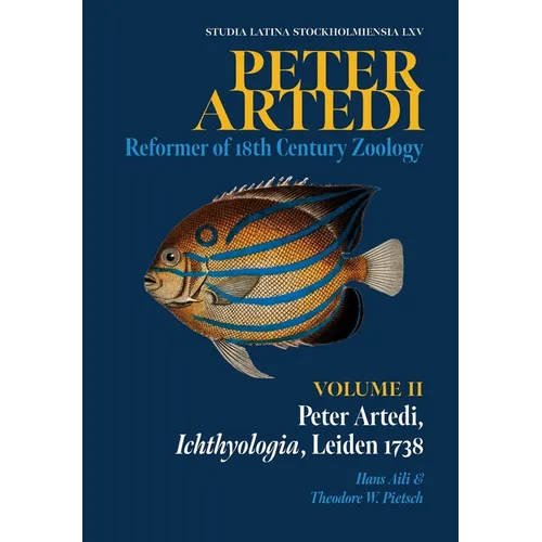 Peter Artedi: Peter Artedi, Ichthyologia, Leiden 1738 - Hardcover