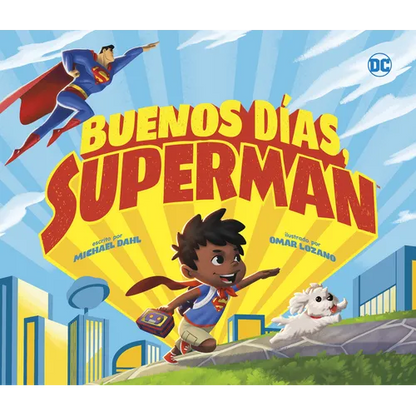 Buenos Días, Superman (Good Morning, Superman!) - Library Binding