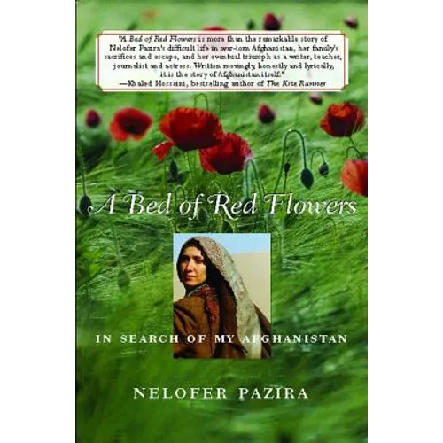 A Bed of Red Flowers: In Search of My Afghanistan - Paperback