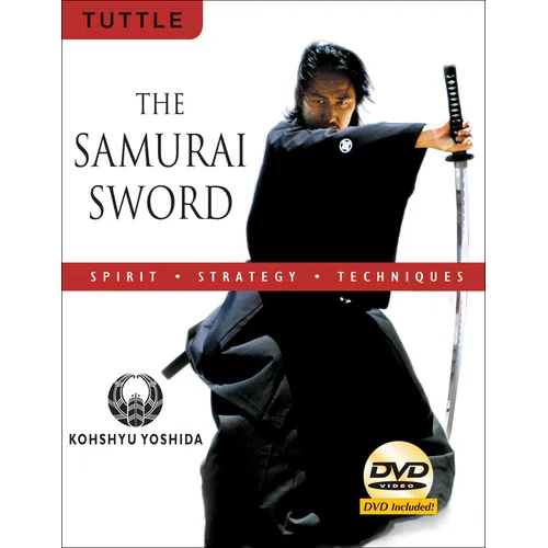 The Samurai Sword: Spirit * Strategy * Techniques: (Downloadable Media Included) [With DVD] - Paperback
