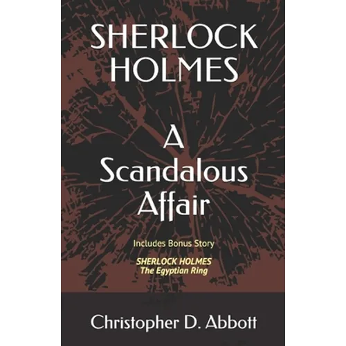 Sherlock Holmes: A Scandalous Affair: Includes Bonus Story: The Egyptian Ring - Paperback