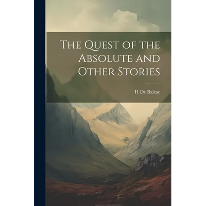 The Quest of the Absolute and Other Stories - Paperback