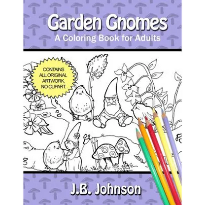 Garden Gnomes: A Coloring Book for Adults - Paperback