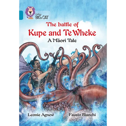 The Battle of Kupe and Te Wheke: A Māori Tale: Band 13/Topaz - Paperback