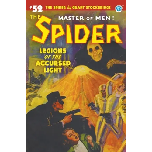 The Spider #52: Legions of the Accursed Light - Paperback