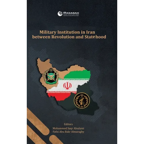 Military Institution in Iran Between Revolution and Statehood - Hardcover