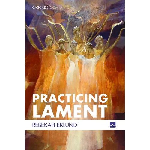 Practicing Lament - Hardcover