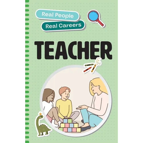 Teacher: Real People, Real Careers - Paperback
