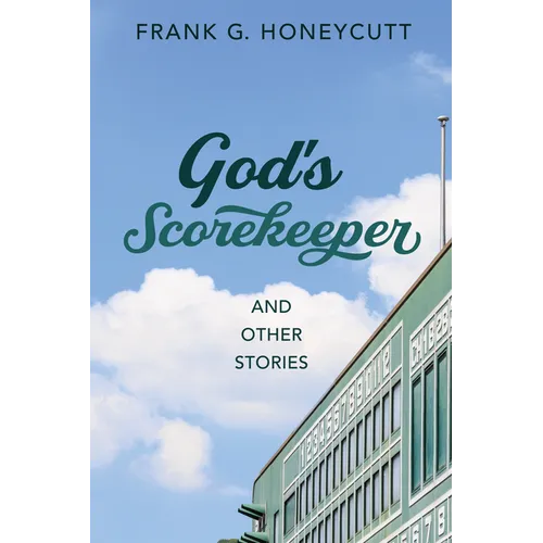 God's Scorekeeper and Other Stories - Paperback