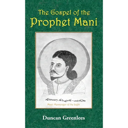 The Gospel of the Prophet Mani - Hardcover