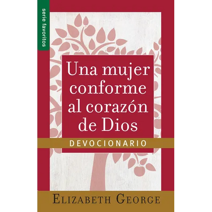 Una Mujer Conforme Al Corazón de Dios: Devocionario Serie Favoritos (Spanish Edition) - Paperback