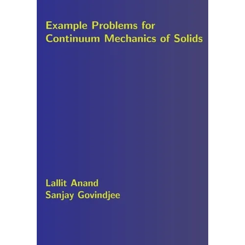 Example Problems for Continuum Mechanics of Solids - Paperback