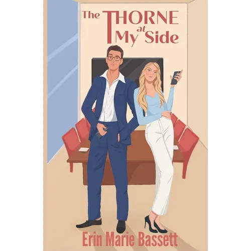 The Thorne at My Side: A dual POV enemies-to-lovers romance with a secret identity twist - Paperback