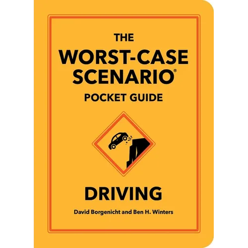 The Worst-Case Scenario Pocket Guide: Driving - Hardcover