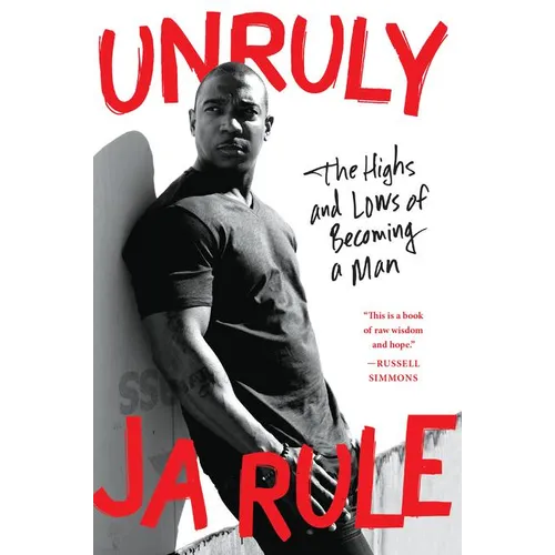 Unruly: The Highs and Lows of Becoming a Man - Paperback