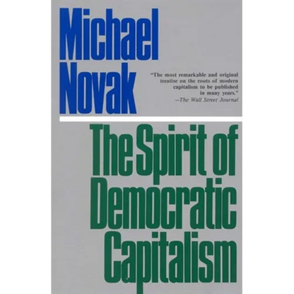 The Spirit of Democratic Capitalism - Paperback