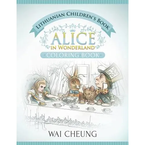 Lithuanian Children's Book: Alice in Wonderland (English and Lithuanian Edition) - Paperback