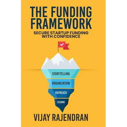 The Funding Framework: Secure Startup Funding With Confidence - Paperback