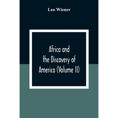 Africa And The Discovery Of America (Volume Ii) - Paperback