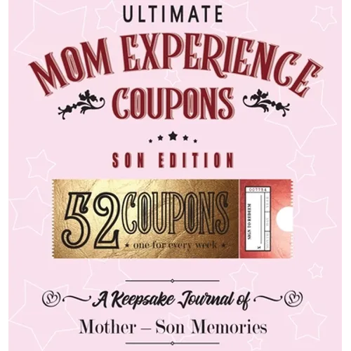 Ultimate Mom Experience Coupons - Son Edition - Hardcover