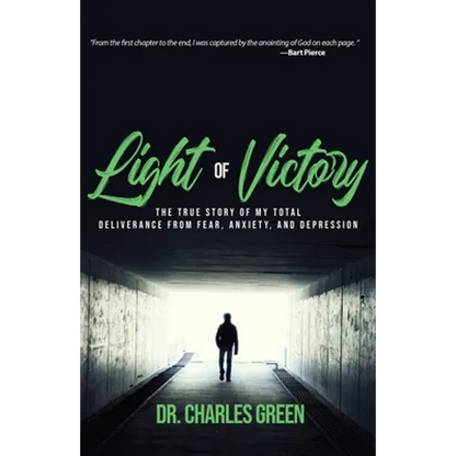 Light of Victory: The True Story of My Total Deliverance from Fear, Anxiety, and Depression - Paperback