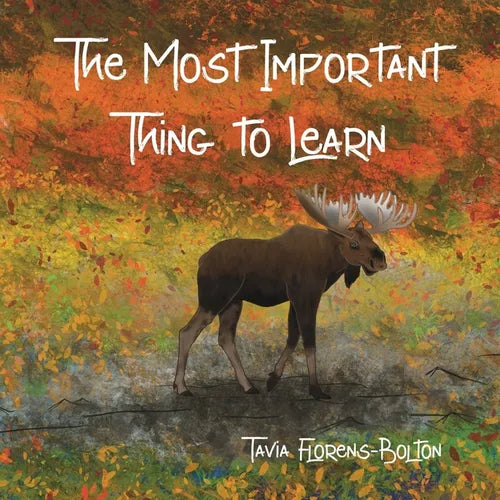 The Most Important Thing to Learn - Paperback