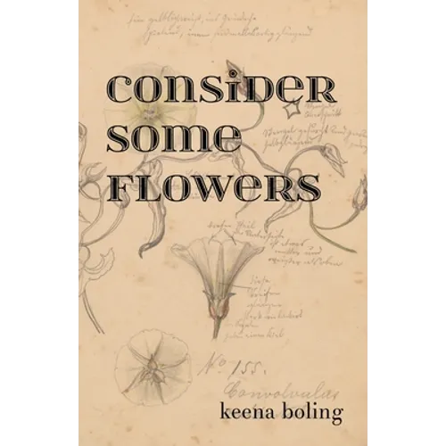 Consider Some Flowers - Paperback